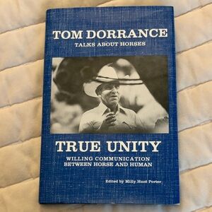 Tom Dorrance True Unity - Talks About Horses (Blue Cover)